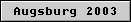 Augsburg 2003